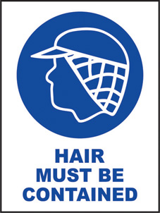 SAFETY SIGN (SAV) | Hair Must Be Contained